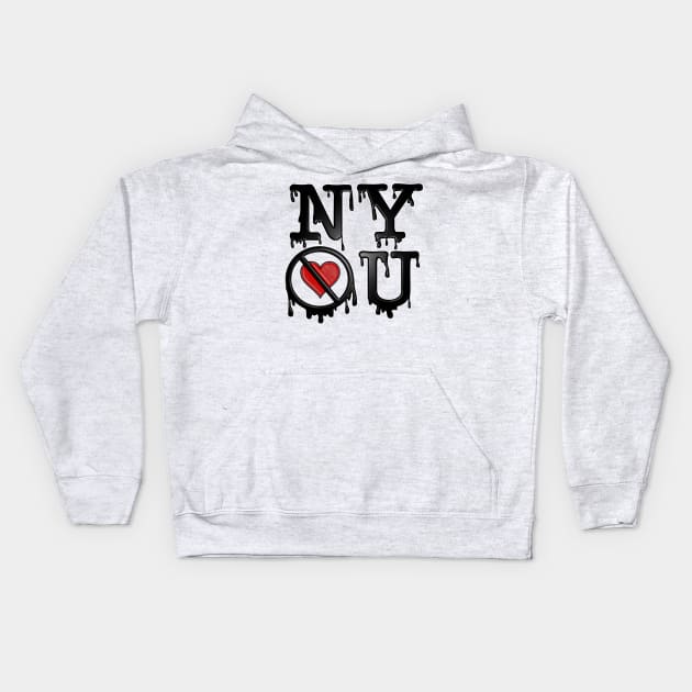 NY Don't Love U Kids Hoodie by Smyrx